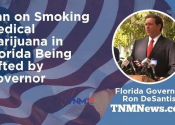 Florida Governor Ron DeSantis to Lift Ban on Smoking Marijuana TNMNews.com | Marijuana News