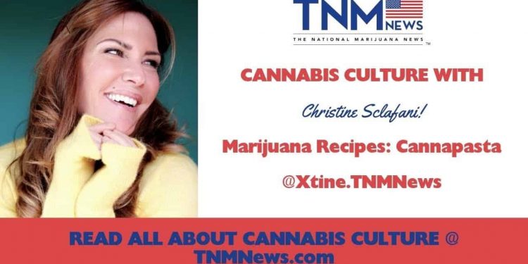 CannaPasta Marijuana Recipe with Christine Sclafani