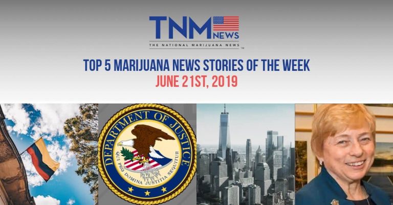 Top 5 marijuana news stories for June 21st, 2019,