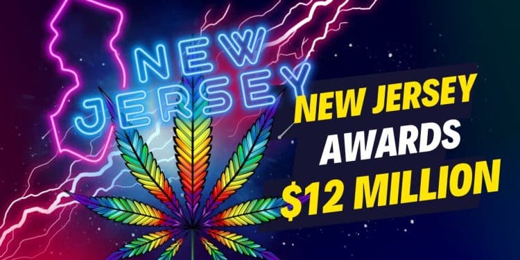 New Jersey Awards $12 Million in Grants to Marijuana Businesses