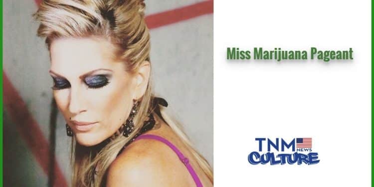 Miss Marijuana Pageant By Christine Sclafani TNMNews.com | Marijuana News, Cannabis Culture