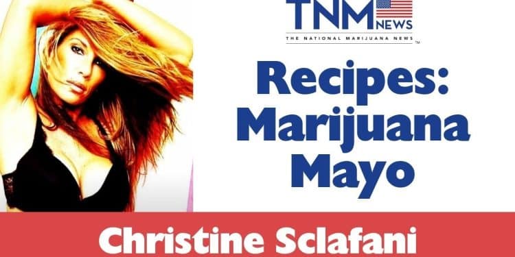 Christine Sclafani & Marijuana Mayo | TNMNews.com | Marijuana News, Cannabis Culture