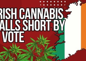 Irish Citizens Panel Votes Recommend Decriminalizing Drug Possession, Marijuana Legalization Debate