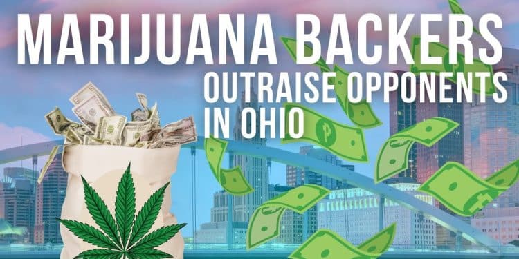 Marijuana Backers Out Raise Opponents in Ohio Legalization Voter Initiative.