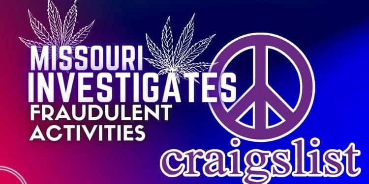 Missouri Lawmaker Calls for Investigation into ‘Fraudulent Activities’ in Cannabis Program.
