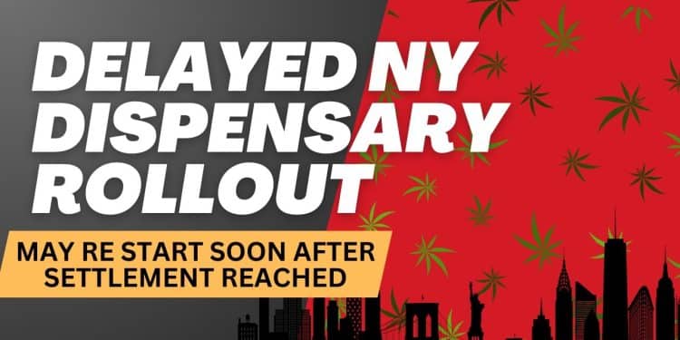 Settlement in New York Cannabis Case Could Restart Long-Delayed Legal Weed Dispensary Rollout