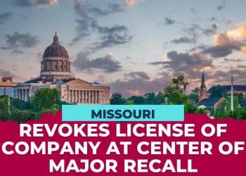 Missouri Revokes License of Marijuana Company at Center of Major Recall