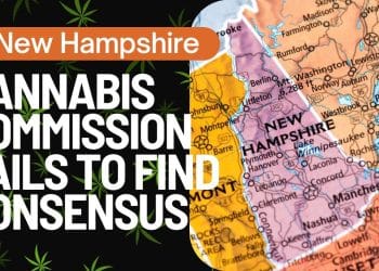Stalemate in New Hampshire: Marijuana Commission Fails to Find Consensus on Legalization Policy!