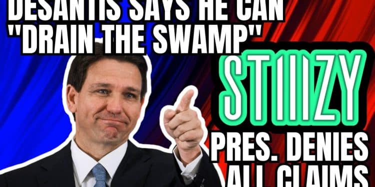 DeSantis ‘drain the swamp’, Stiiizy president denies allegations of illicit marijuana operations