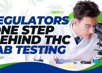 High Stakes: State Cannabis Regulators Play Catch-Up with Dubious THC Lab Results