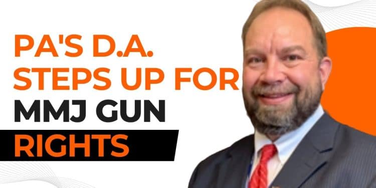 Legal Battle: PA DA Challenges Federal Gun Ban on Medical Pot Patients