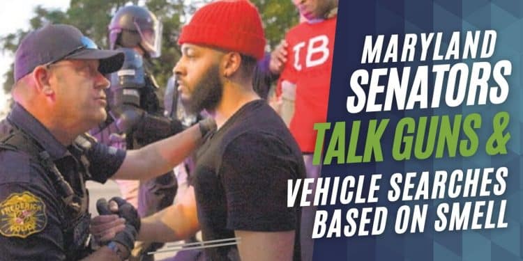 Controversial Maryland Senate Bills: Vehicle Searches & Gun Rights Protection