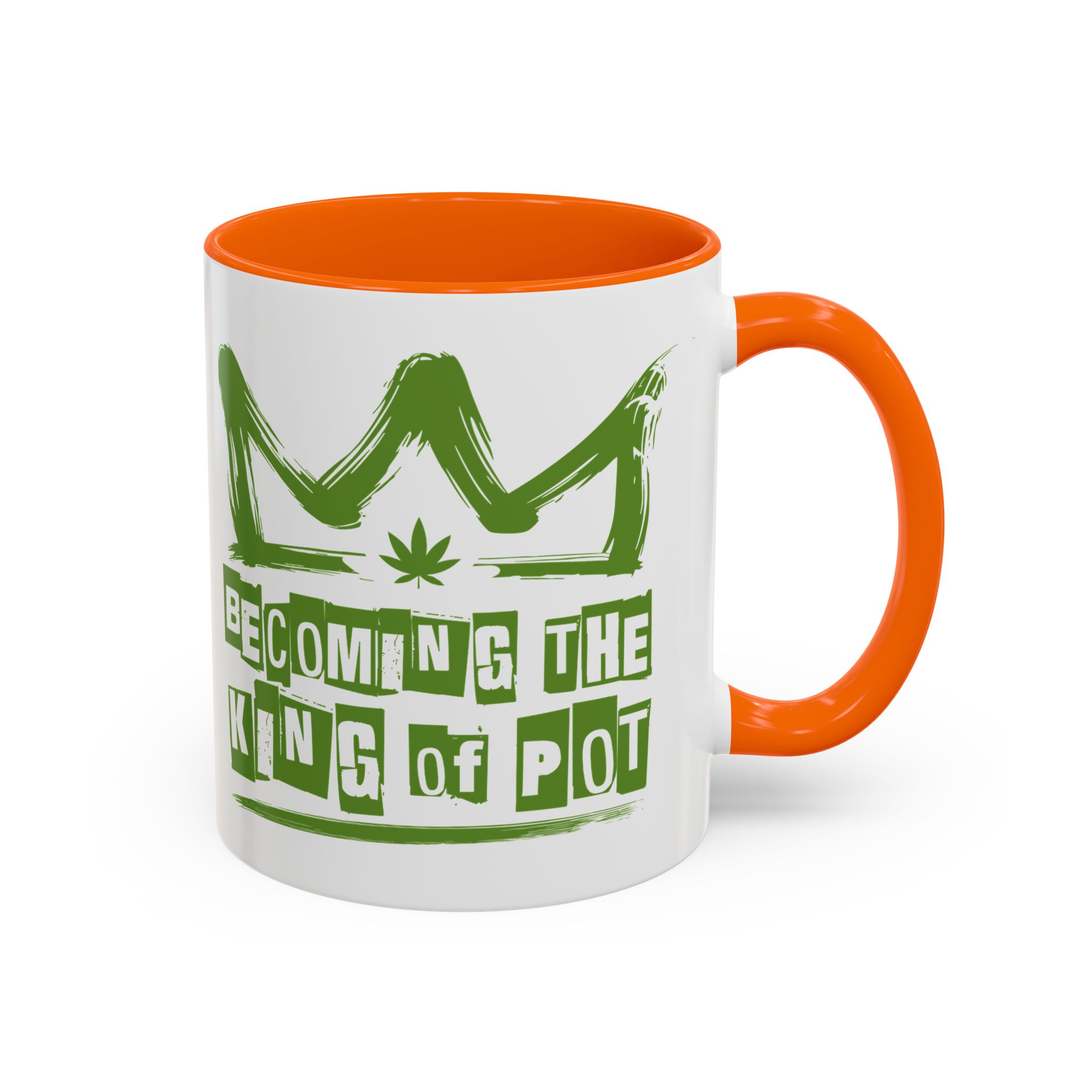 Becoming the King of Pot Coffee Mug – Cannabis Crown Accent Mug (11/15oz) - Image 35