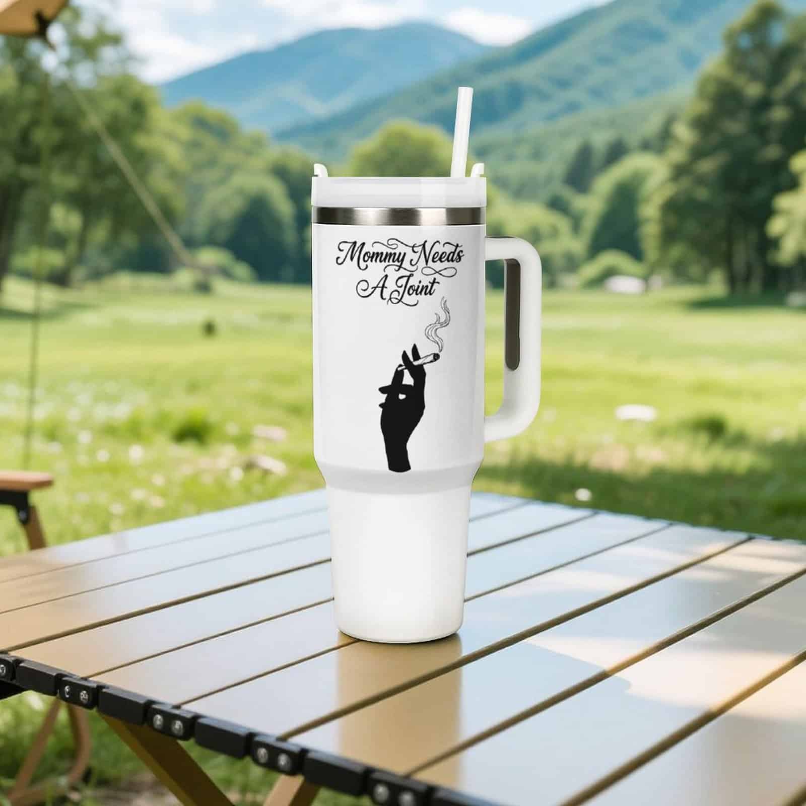 Mommy Needs A Joint 40oz Large Capacity Car Cup - Image 8