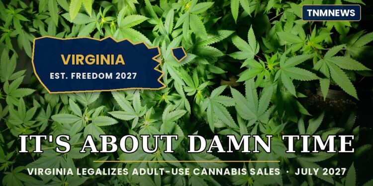 Virginia Finally Gets Off the Couch: Adult-Use Cannabis Sales Land in 2027